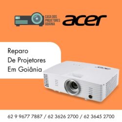 ASSISTENCIA-TECNICA-AUTORIZADA-PROJETOR-DATASHOW-ACER-GOIANIA-GOIAS